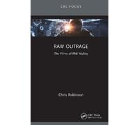 Chris Robinson Raw Outrage (Copertina rigida) Focus Animation