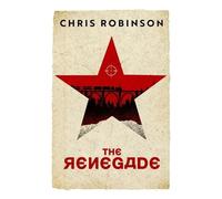 Chris Robinson The Renegade (Tascabile)