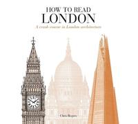 Chris Rogers How to Read London (Tascabile) How to Read