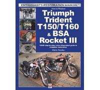 Chris Rooke How to Restore Triumph Trident T150/T160 & Bsa Rocket II (Tascabile)