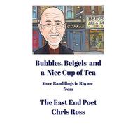 Chris Ross Bubbles, Beigels and a Nice Cup of Tea (Tascabile)