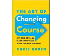 Chris Ruden The Art of Changing Course (Copertina rigida)