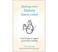 Chris Runeckles Making Every History Lesson Count (Tascabile)