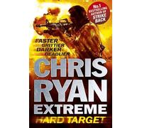 Chris Ryan Chris Ryan Extreme: Hard Target (Tascabile) Chris Ryan Extreme