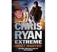 Chris Ryan Chris Ryan Extreme: Most Wanted (Tascabile) Chris Ryan Extreme