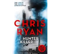 Chris Ryan Chris Ryan Hunter Killer (Tascabile) Danny Black