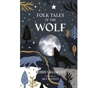 Chris Salisbury Folk Tales of the Wolf (Copertina rigida) (PRESALE 18/09/2025)