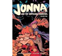 Chris Samnee Laura Samnee Jonna and the Unpossible Monsters Vol. 2 (Tascabile)