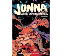 Chris Samnee Laura Samnee Jonna and the Unpossible Monsters Vol. 2 (Tascabile)