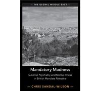 Chris Sandal-Wilson Mandatory Madness (Tascabile) Global Middle East