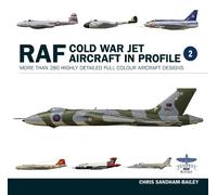 Chris Sandham-Bailey Raf Cold War Jet Aircraft in Profil vol2 (Copertina rigida)