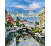 Chris Santella DC Helmuth Fifty Places to Travel Solo (Copertina rigida)