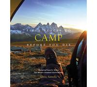 Chris Santella Fifty Places to Camp Before You Die (Copertina rigida)