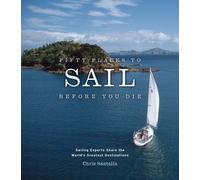 Chris Santella Fifty Places to Sail Before You Die (Copertina rigida)
