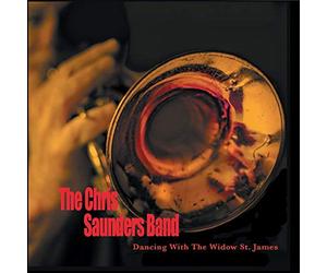 Chris Saunders Band - Dancing With The Widow St James