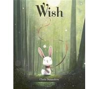Chris Saunders Wish (Copertina rigida)