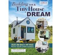 Chris Schapdick Building Your Tiny House Dream (Tascabile)