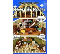 All About the Details: Room By Room: A Collection of LEGO® Mini-Builds