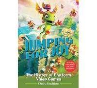 Chris Scullion Jumping for Joy: The History of Platform Video (Copertina rigida)