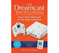 Chris Scullion The Dreamcast Encyclopedia (Copertina rigida)