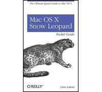 Chris Seibold Mac OS X Snow Leopard Pocket Guide (Tascabile) Pocket Ref / Guide