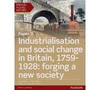 Chris Shelley A Edexcel A Level History, Paper 3: Industri (Mixed Media Product)