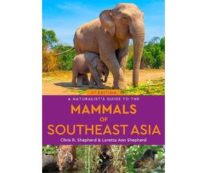 Chris Shepherd Loretta A Naturalist's Guide to the Mammals of South (Tascabile)