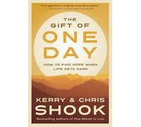 Chris Shook Kerry Shook The Gift of One Day (Tascabile)