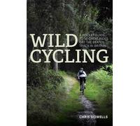 Chris Sidwells Wild Cycling (Tascabile) Wild Cycling