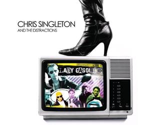 Chris Singleton & The Distractions - Lady Gasoline