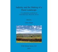 Chris Smart Industry and the Making of a Rural Landscape (Tascabile)