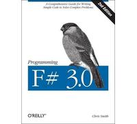Chris Smith – Programming F# 3.0 – Guida completa – Tascabile
