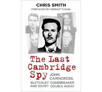 Chris Smith The Last Cambridge Spy (Copertina rigida)