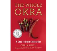 Chris Smith The Whole Okra (Tascabile)
