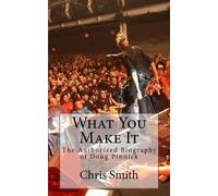 Chris Smith What You Make It (Tascabile)