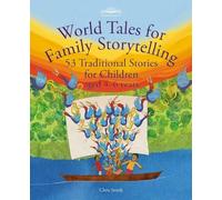 Chris Smith World Tales for Family Storytelling (Tascabile)