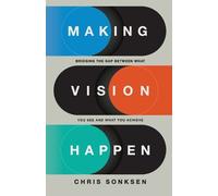 Chris Sonksen Making Vision Happen (Tascabile)