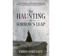 Chris Sorensen The Haunting of Sorrow's Leap (Tascabile)