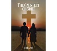 Chris Spain The Gauntlet of Grief (Tascabile)