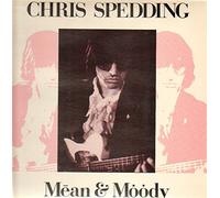 CHRIS SPEDDING - mean & moody LP