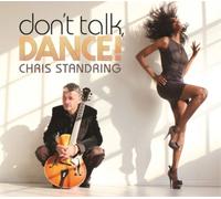 Chris Standring Don't Talk, Dance (CD) Album