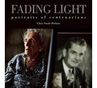 Chris Steele-Perkins Fading Light (Copertina rigida)