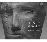 Chris Stephens Henry Moore in Miniature (Tascabile)