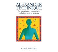 Chris Stevens Alexander Technique (Tascabile)