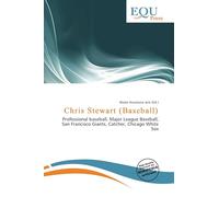 Chris Stewart (Baseball): Professional baseball, Major League Baseball, San Francisco Giants, Catcher, Chicago White Sox