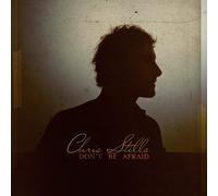 Chris Stills Don't Be Afraid (Vinyl LP)