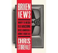 Chris Stirewalt Broken News (Tascabile)