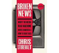 Chris Stirewalt Broken News (Tascabile)