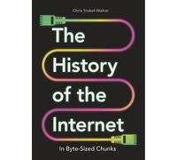 Chris Stokel-Walker Chris The History of the Internet in Byt (Copertina rigida)