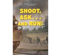 Chris Stowers Shoot, Ask...and Run (Tascabile)
